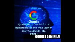 Film Music Questions to Google GEMINI A. I.  [Part I]