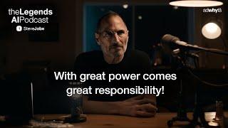 With great power comes great responsibility! Steve Jobs on #TheLegendsAIPodcast | @adwhyta