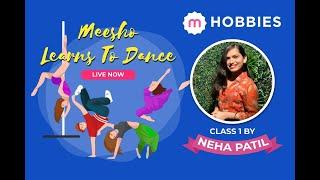 Meesho Learns to Dance | Class 1 by Neha Patil