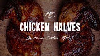 Smoked Chicken Halves | Montana Outlaw BBQ