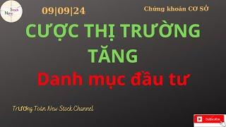 Cược thị trường tăng, danh mục đầu tư | Trương Toàn New Stock Channel