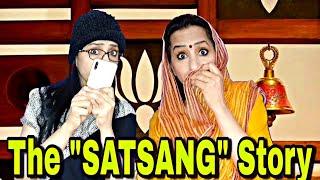 The SATSANG Story | Comedy Video | Satsang Bhajan | OKAY! NOW WHAT? | Bhavika Bassi | Hilarious |