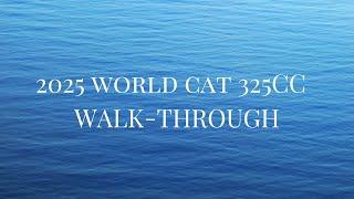 2024 WORLD CAT 325CC WALK-THROUGH