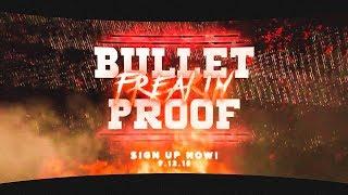 Bullet Freakin' Club Presents ► Bullet Freakin' Proof [Official Event Promo]