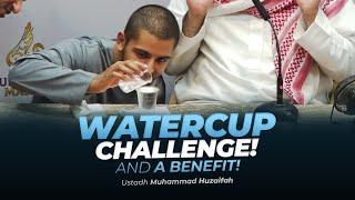 A Benefit From The Water Cup Challenge || Ustadh Muhammad Huzaifah