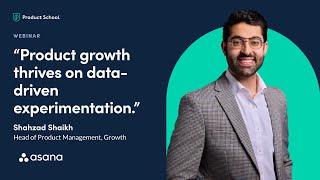 Unlock Product Growth: Strategies Every PM Should Know | Asana's Head of Product Management, Growth