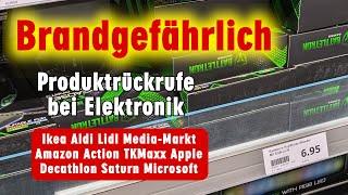 Gefährliche Elektronik Produkte - Rückruf bei Ikea, Amazon, Apple, TKMaxx, Decathlon, Action, Aldi