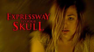 Expressway To Your Skull | Official Trailer