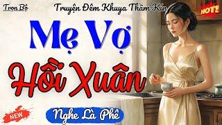 Vừa Nghe Đã Rạo Rực – Mẹ Vợ Hồi Xuân Và Chàng Rể Trẻ | Đọc Truyện Đêm Khuya Ngủ Ngon 2025