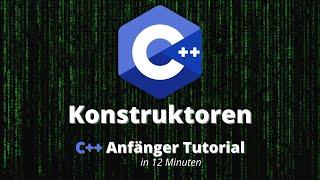 C++ Konstruktor | C++ Programmieren für Anfänger