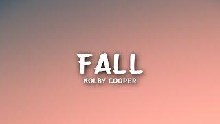 Kolby Cooper - Fall (Lyrics)