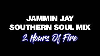 Southern Soul 2 Hour of Fire mix