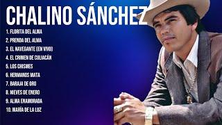 The Best  Latin Songs Playlist of Chalino Sánchez ~ Greatest Hits Of Full Album