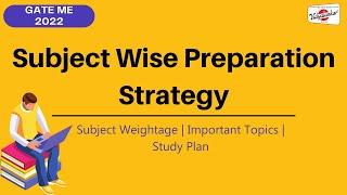 GATE 2022 | Subject Wise Preparation Strategy for Mechanical