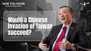 Chinese Invasion of Taiwan Would Fail, Military Expert Says | #NowYouKnow