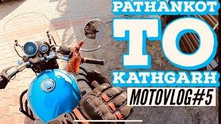 Pathankot To Kathgarh Shiv Mandir | MotoVlog#5