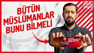 Bütün Müslümanlar Bunu Bilmeli - Sorgulama | Mehmet Yıldız @hayalhanem