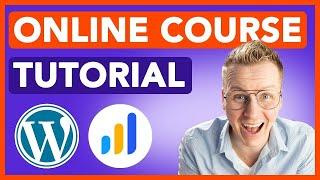 Master Learndash Tutorial: Building Your Own Online Course Website!