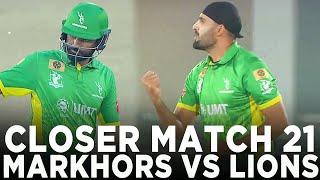 Closer | UMT Markhors vs Nurpur Lions | Match 21 | Champions Cup 2024