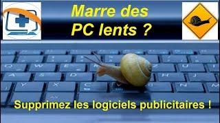 PC lent ? Supprimez les logiciels publicitaires !