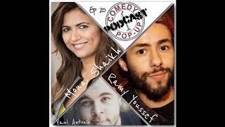 Comedy Pop-Up Podcast Episode 20 Ramy Youssef, Mona Shaikh, Paul Antonio