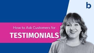 How to Ask Customers for a Testimonial (+ Free Toolkit)