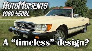 1980 Mercedes-Benz 450SL - Is this a "Timeless" Design? | AutoMoments