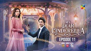 My Dear Cinderella - Ep 11 - 12 Mar 25 - [ Zara Peerzada & Khaqan S ] - Sunsilk, Walls & Surf Excel