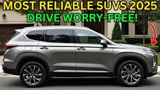8 Most Reliable SUVs to BUY in 2025 – NO Regrets, Just Results!