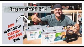  Campervan-Elektrik️: LiFePO4 Batterien  von Redodo (inkl. Bluetooth, App & Tiefenentladeschutz)