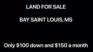 Buy cheap land for sale in bay saint Louis Mississippi (owner financing)