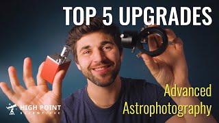 Top 5 Upgrades for Advanced Astrophotography | High Point Scientific