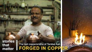 The Last Coppersmiths of Pune | Tambat Ali | Stories That Matter