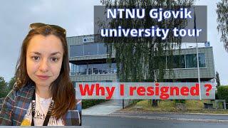 NTNU Gjøvik campus tour in Norway. Why I resigned from the university or Why changing a job?