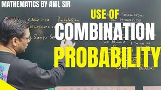 12 Probability Use of Combination Anil Sir Unique Tutorials