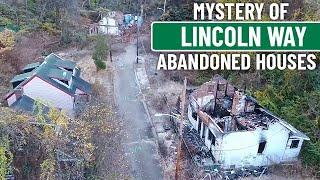 Mystery of the Abandoned Houses on Lincoln Way