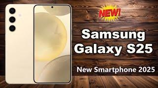 Samsung Galaxy S25 - Full Phone Specifications and Price 2025 | Launch in india and Global