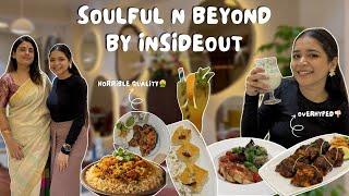 SOULFUL N BEYOND By INSIDE OUTIs It OVERHYPED??Unxpected Behaviour From INSIDE OUT #insideout