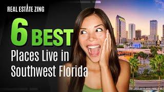 Top 6 BEST Places To Live In Southwest Florida [#2 Still Affordable!]