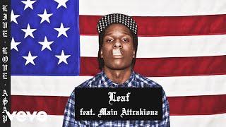 A$AP Rocky - Leaf (Audio) ft. Main Attrakionz