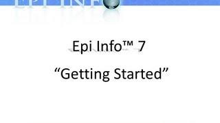 Epi Info 7 "Getting Started"