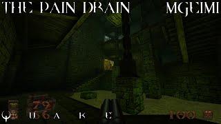 Quake: Dimension of the Machine - MGE1M1 | Realm of the Machinists: The Pain Drain