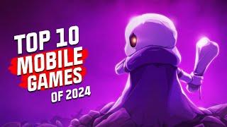 Top 10 Mobile Games of 2024! NEW GAMES REVEALED. Android and iOS!