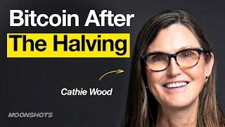 Cathie Wood on the Bitcoin Halving, Apple/Open AI & NVDIAs Dominance w/ Cathie Wood | EP #108