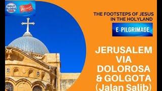 Virtual Tour Jalan Salib ( Via Dolorosa ) - Jerusalem