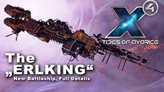 ERLKING - The Second Battleship!! - X4 Tides of Avarice - Captain Collins