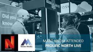 Prolific North Live - Mabo Media Attended Prolific North Live 2018