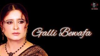 GALLI BEWAFA (HOUSE REMIX)