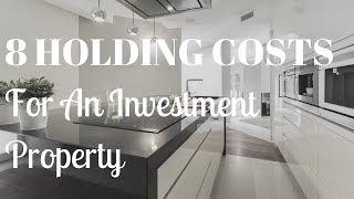 8 Holding Costs For An Investment Property