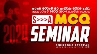 S TO A MCQ SEMINAR 2024 AL | Physics | Anuradha Perera